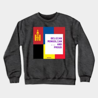 Belgian-Mongolian Pride Crewneck Sweatshirt